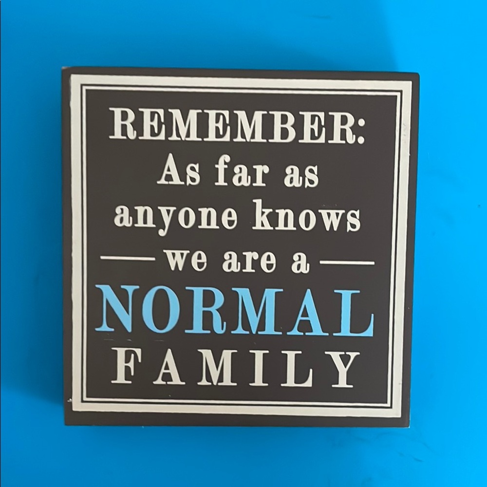 Humorous Family Quote Sign